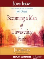 Becoming a Man of Unwavering Faith